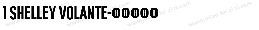 1 Shelley Volante字体转换
